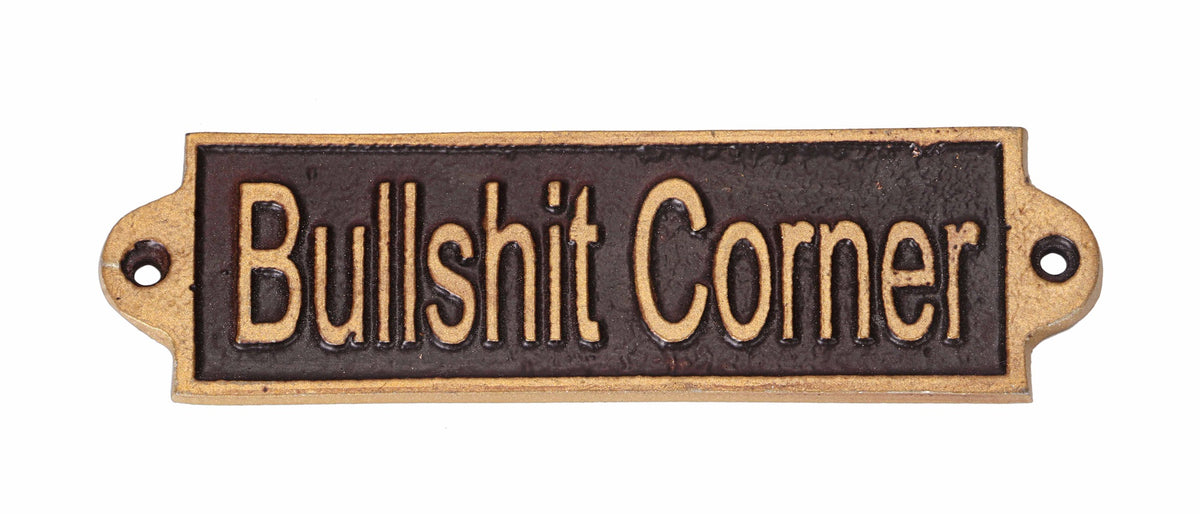 Bullshit Corner Hand-Finished Metal Door Sign – Small Slim Novelty Wall Plaque for Home
