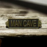 Man Cave Metal Door Sign – Small, Slim Hand Finished Wall Sign with Man Cave Message