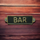 Bar Metal Door Sign – Small, Slim Hand Finished Wall Sign with Bar Message