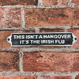 'Irish Hangover' Cast Aluminium Door Sign, 25cm – Wall Decor Gift for Home, Office or Man Cave